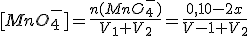 [MnO_4^-]=\frac{n(MnO_4^-)}{V_1+V_2}=\frac{0,10-2x}{V-1+V_2}